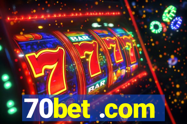 70bet .com